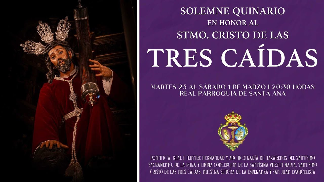 SOLEMNE QUINARO EN HONOR AL SANTÍSIMO CRISTO DE LAS TRES CAÍDAS - DÍA 3