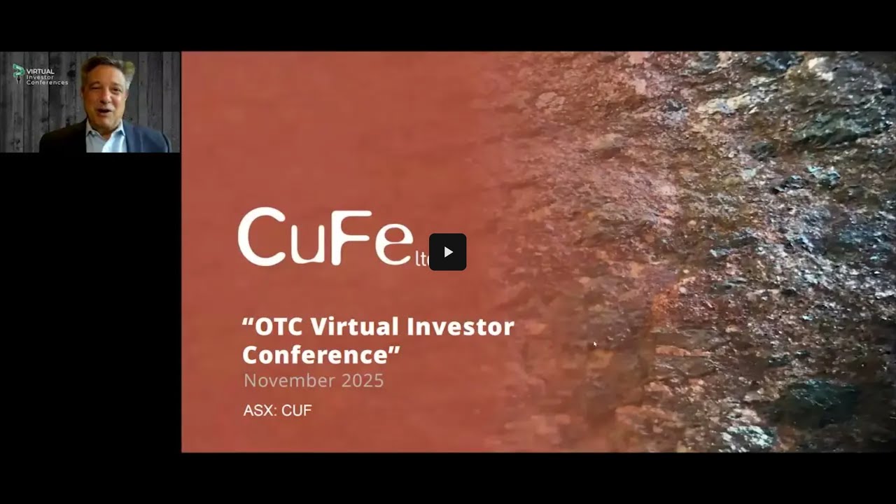 CuFe - OTC Virtual Investor Conference