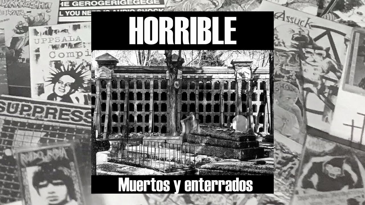 Horrible - Muertos y Enterrados [Full 12