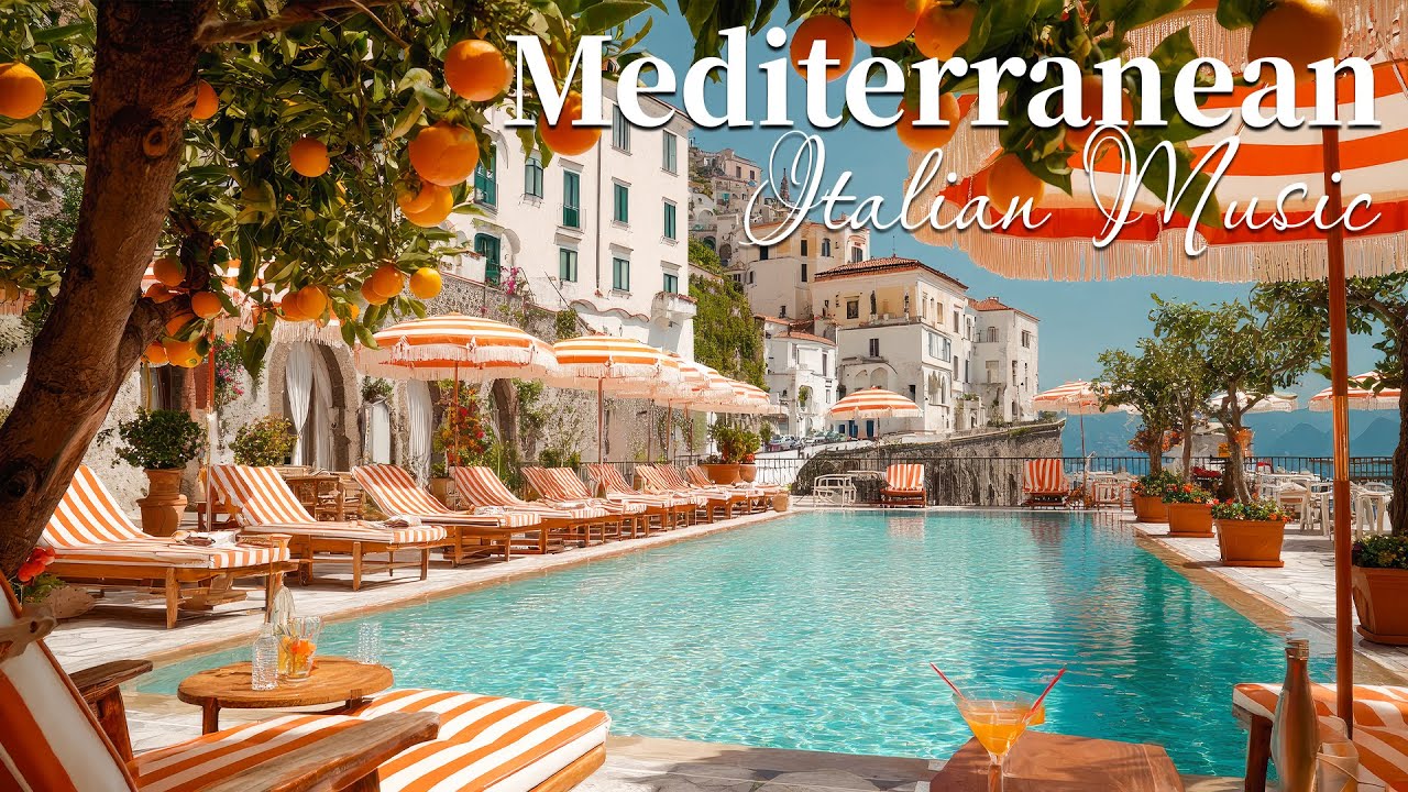 🎶 Relaxing Mediterranean Dream & Italian Music 🏡🌊 Calm Coastal Music & Dreamy Seaside Views 🌊☀️