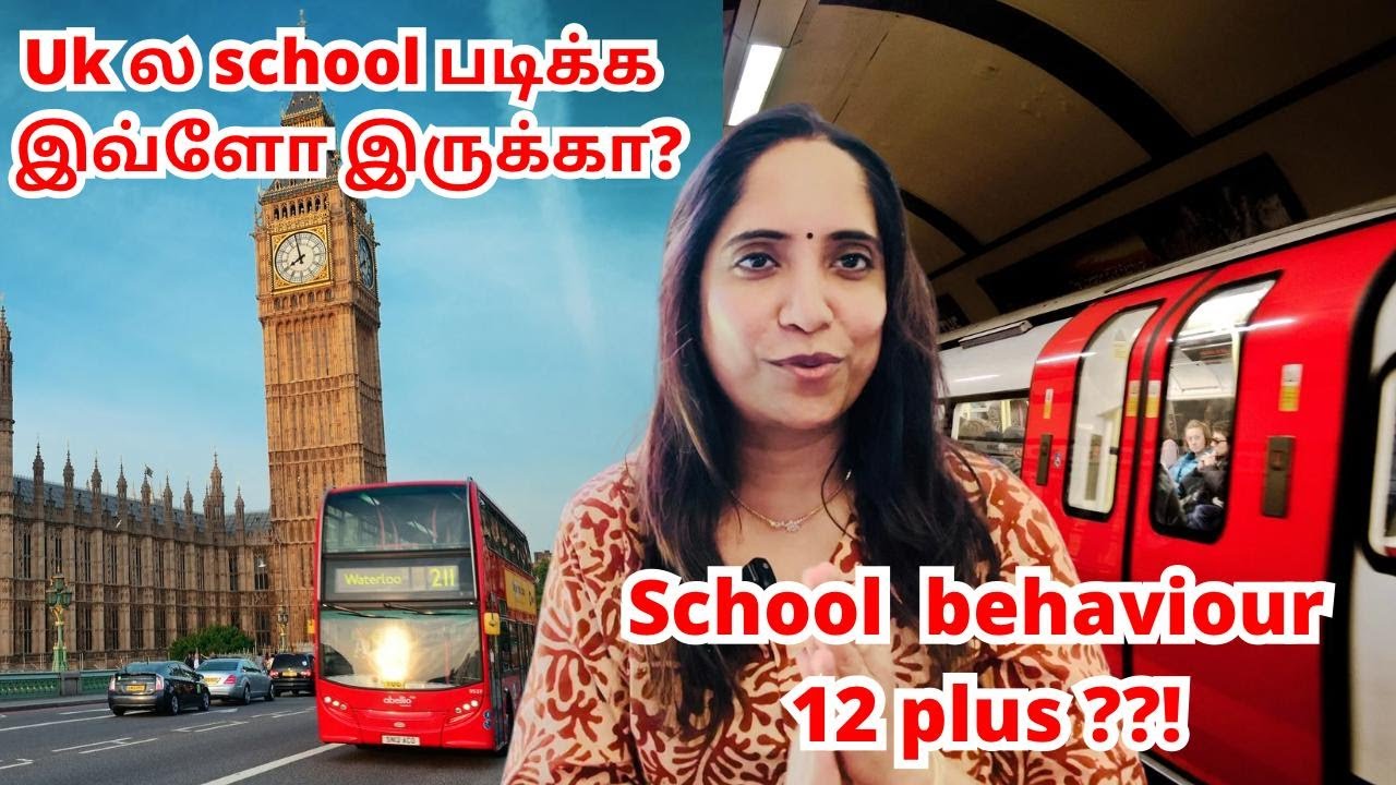 Uk ல School படிக்க இவ்ளோவா ❓School Behaviour,12 plus ?NRI TAMIL ||London Thozhi #tamil #londontamil