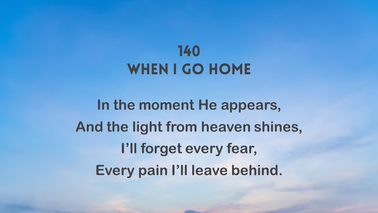 Hymn - When I Go Home
