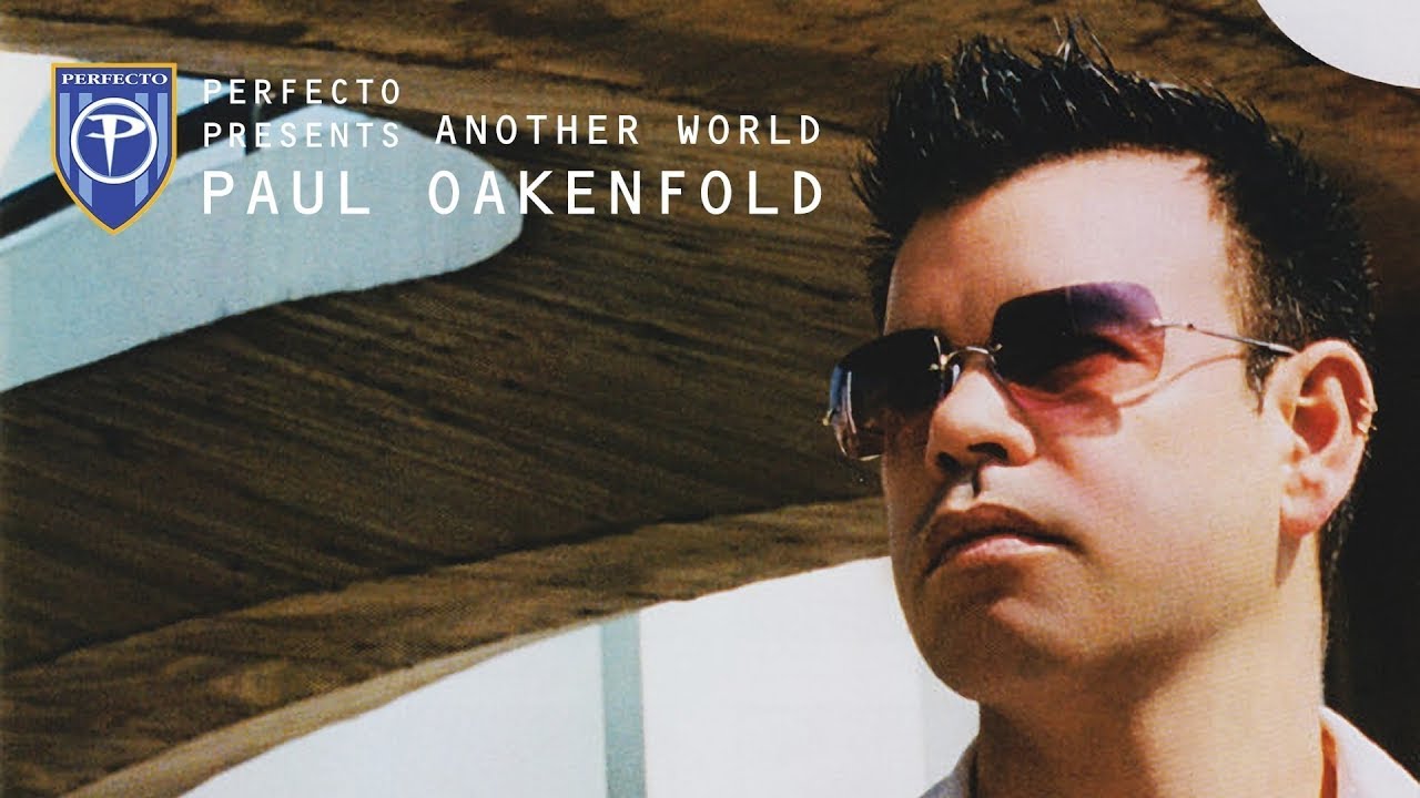 Paul Oakenfold - Another World 2000 - progressive trance