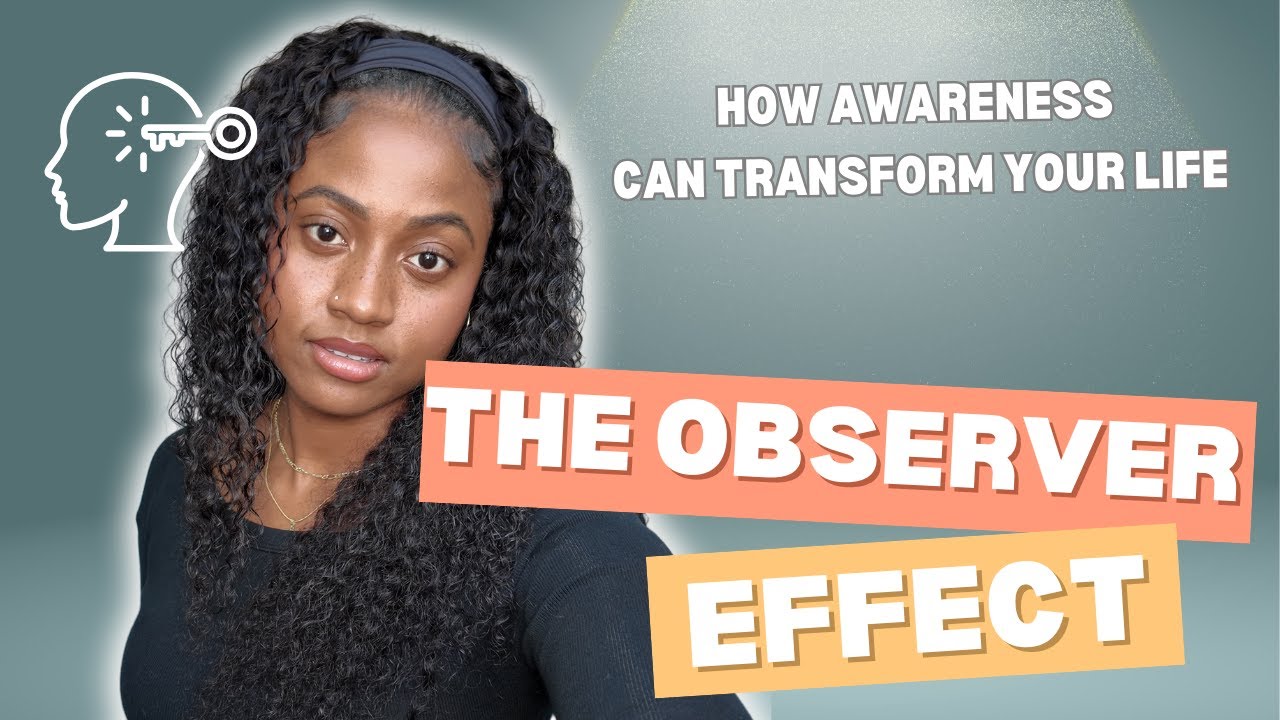 The Observer Effect: How Your Thoughts Literally Change Reality