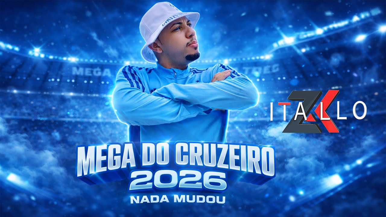 ITALLO ZK - MEGA DO CRUZEIRO 2026 ( NADA MUDOU )