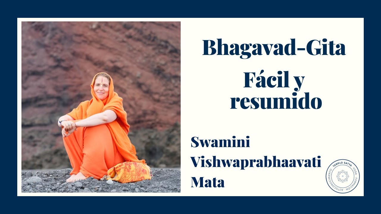 Qué es el Bhagavad Gita. Fácil  y resumido I Swamini Vishwaprabhaavati Mata