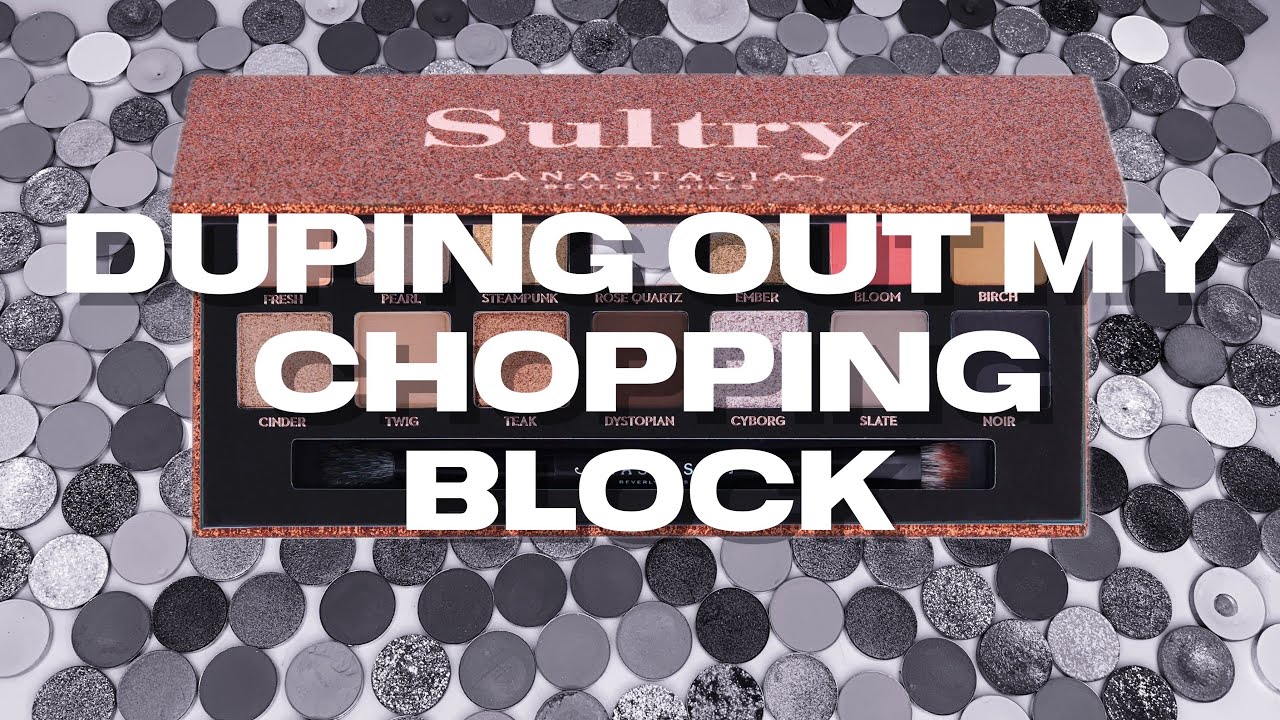 Palettes on the Chopping Block - Sultry | Duping my Own Collection | sofiealexandrahearts
