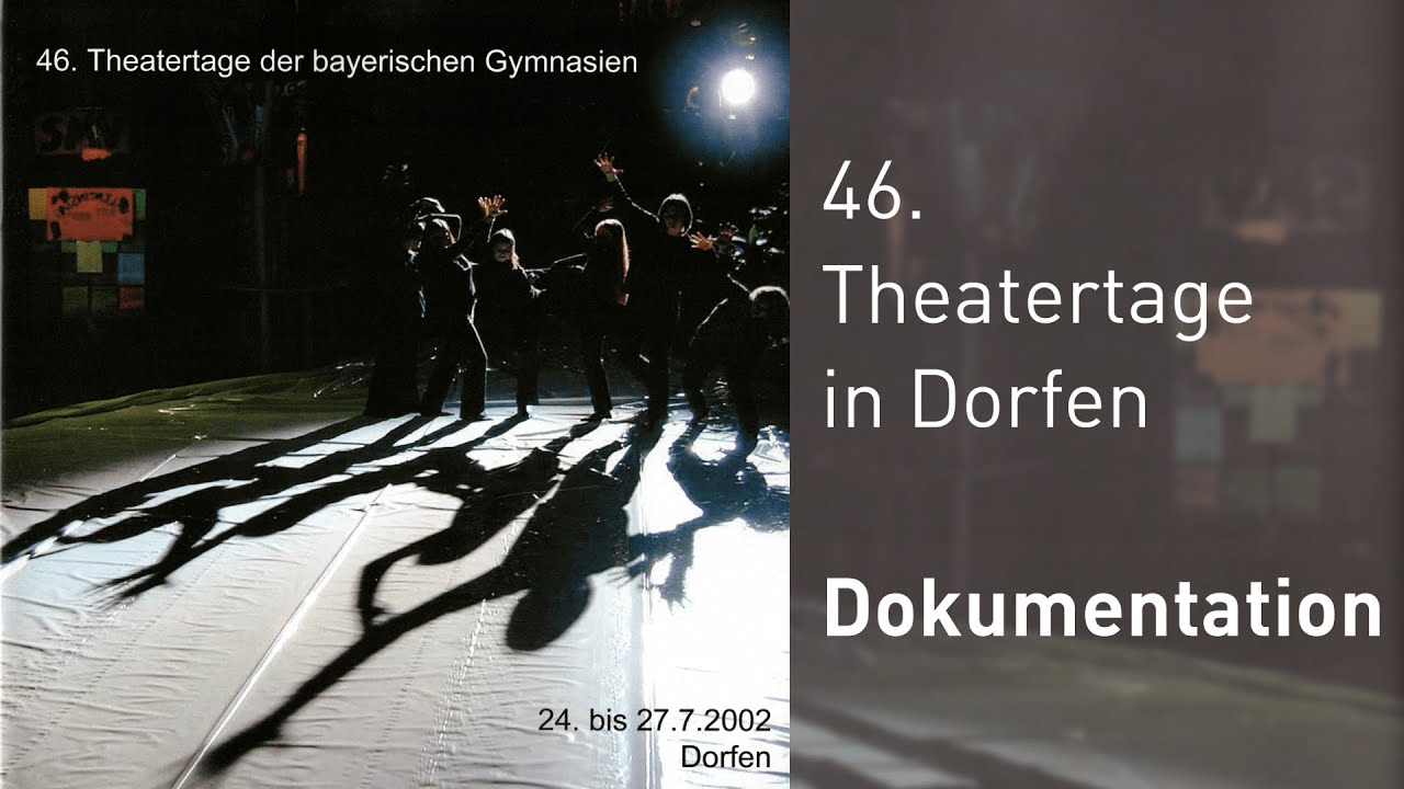46. Theatertage in Dorfen | Dokumentation