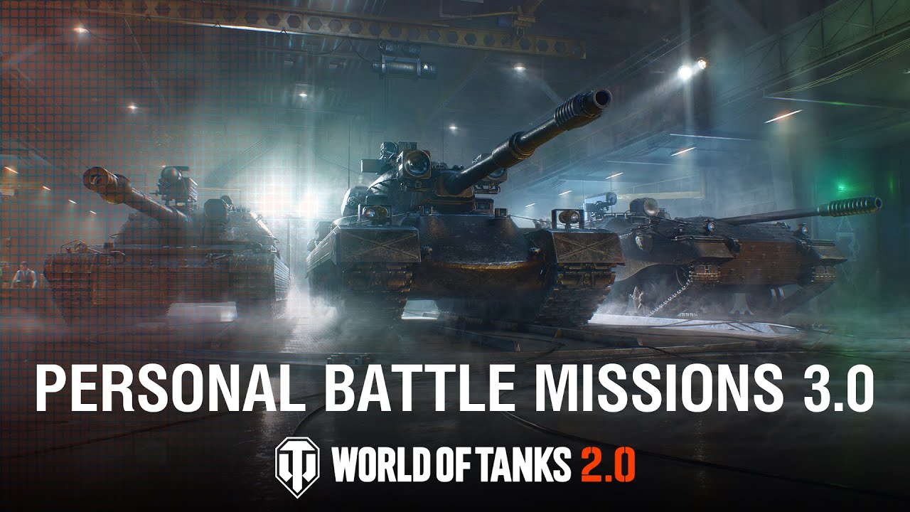 Update 2.0: Personal Battle Missions 3.0 | World of Tanks