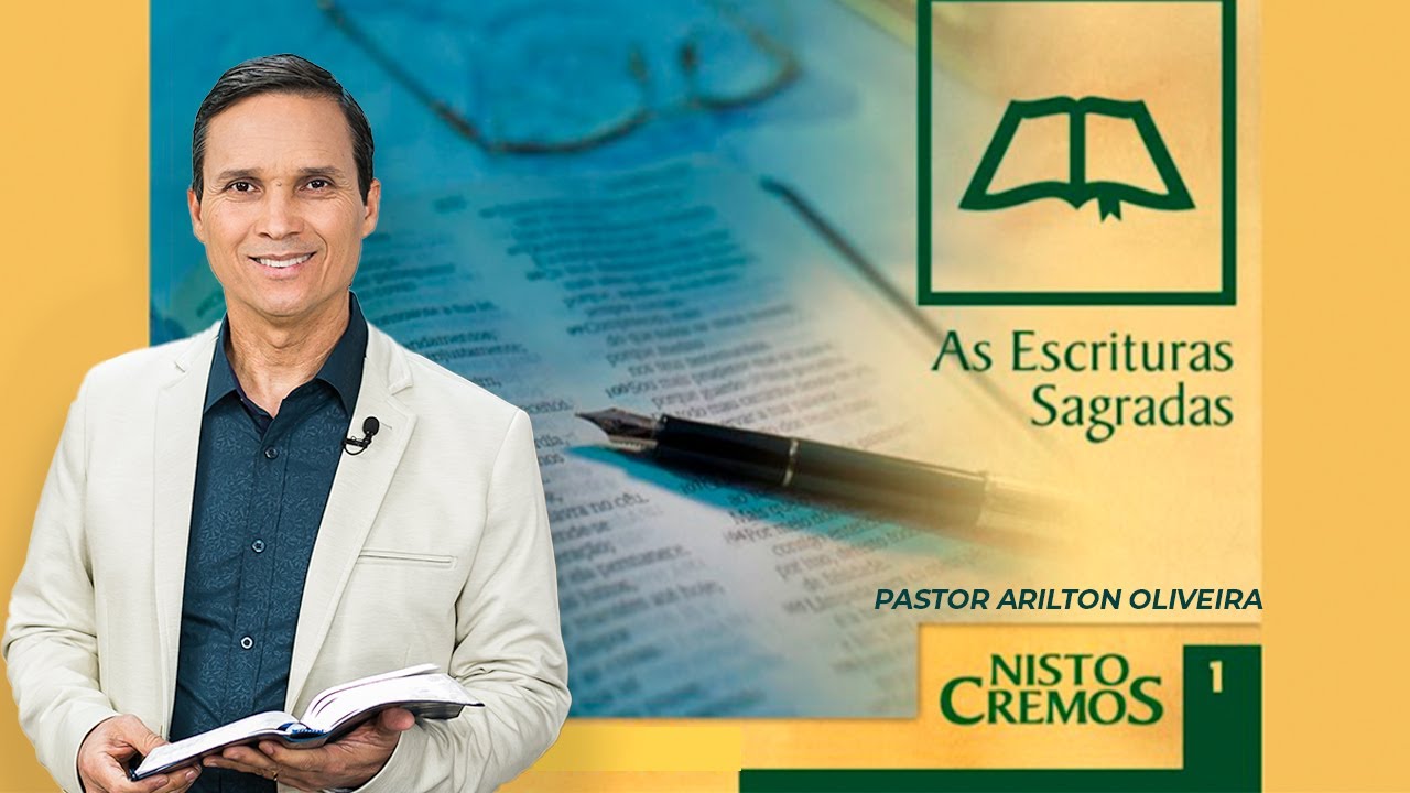 SBT 199 - AS ESCRITURAS SAGRADAS / NISTO CREMOS / PASTOR ARILTON OLIVEIRA
