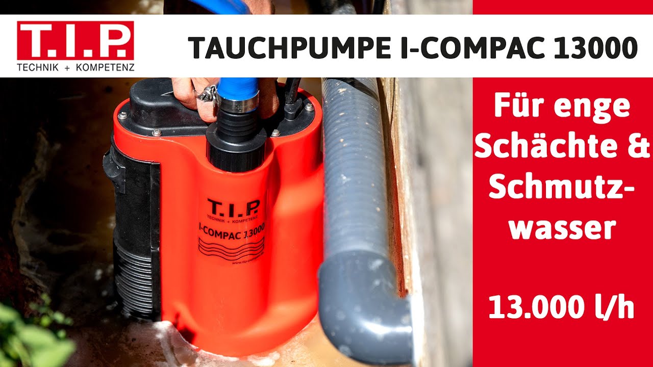 T.I.P. SCHMUTZWASSER-DRAINAGE-TAUCHPUMPE - I-COMPAC 13000