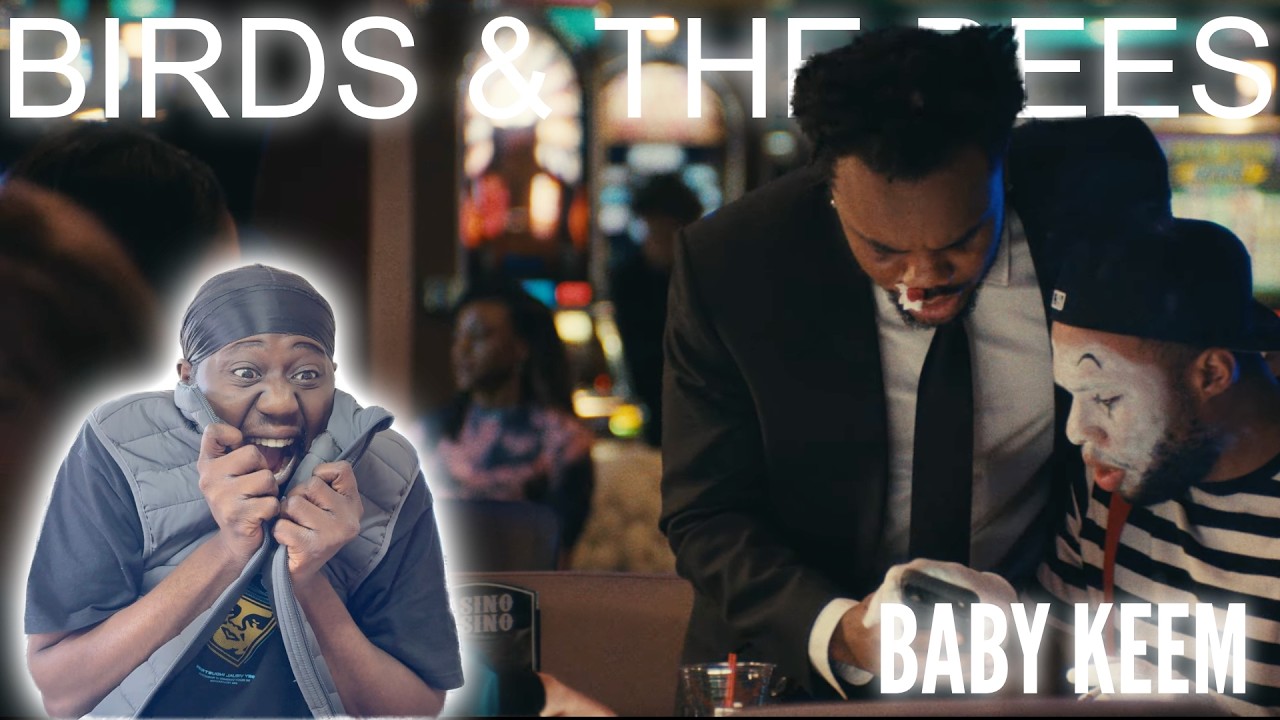 BABY KEEM - Birds & the Bees (Official Video) | Reaction
