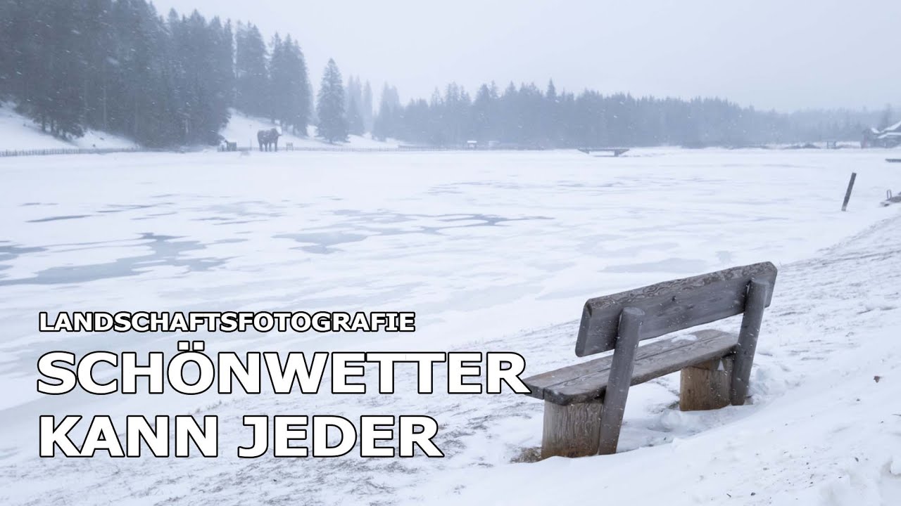 Schönwetter kann jeder | Landschaftsfotografie bei schlechtem Wetter | ➡️ Mit Fotos am Ende ⬅️