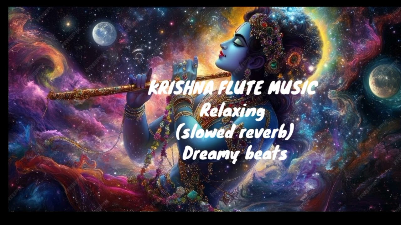 Krishna flute music relaxing (slowed reverb)