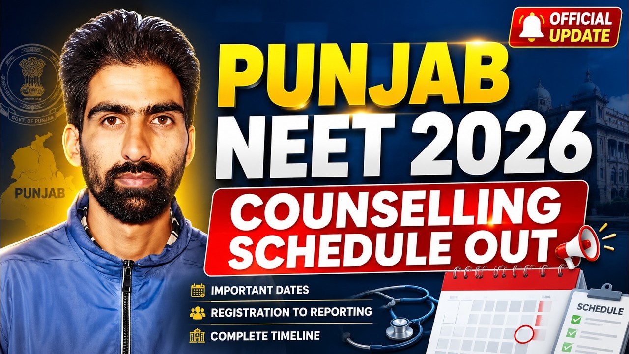 Punjab NEET 2026 Counselling Schedule OUT | Official Dates, Registration & Complete Process