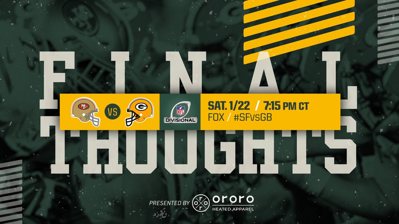 Final Thoughts: Packers vs. 49ers