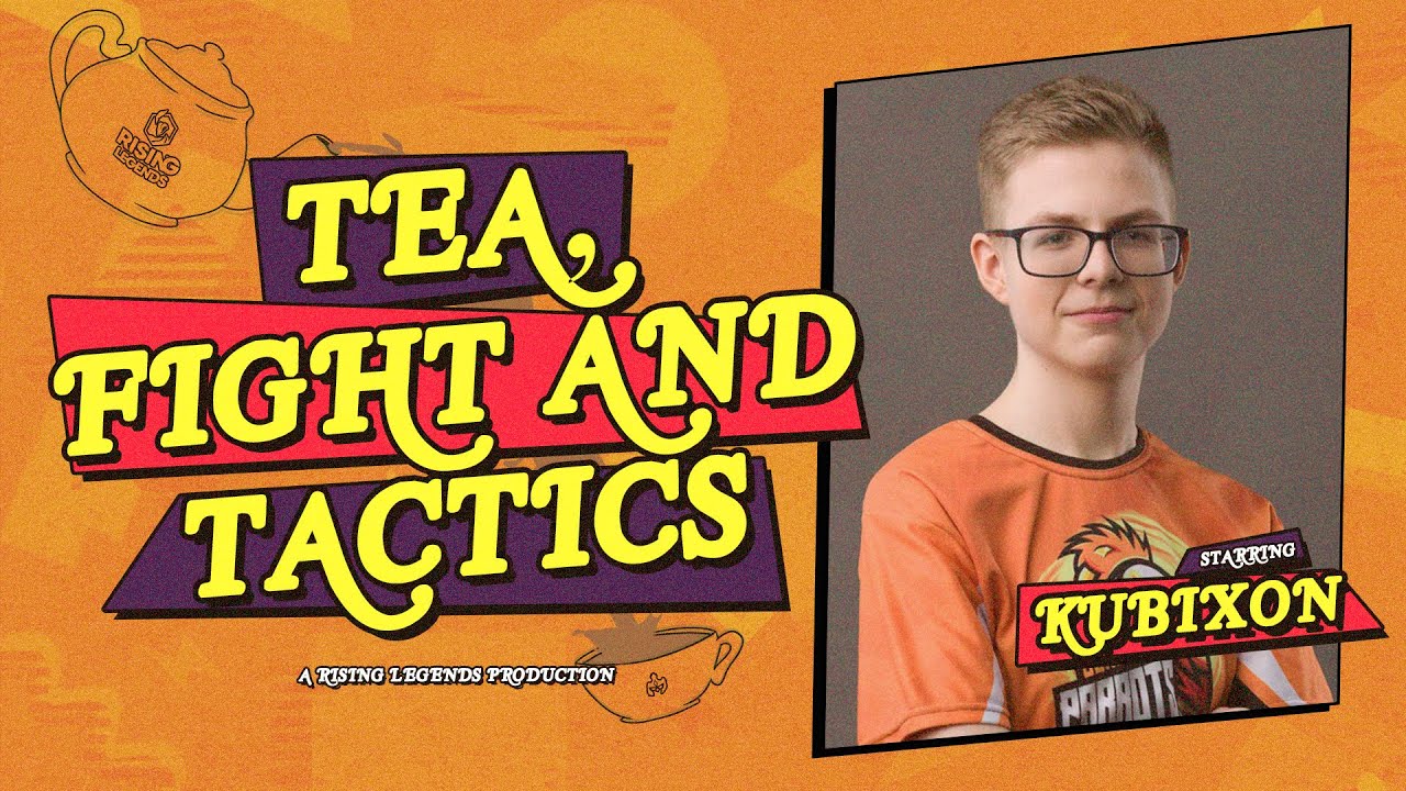 EMEA Rising Legends | Tea, Fight and Tactics with Kubixon - Teamfight Tactics