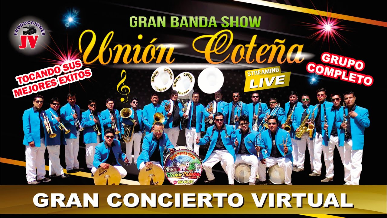 CONCIERTO VIRTUAL DE LA GRAN BANDA SHOW UNION COTEÑA