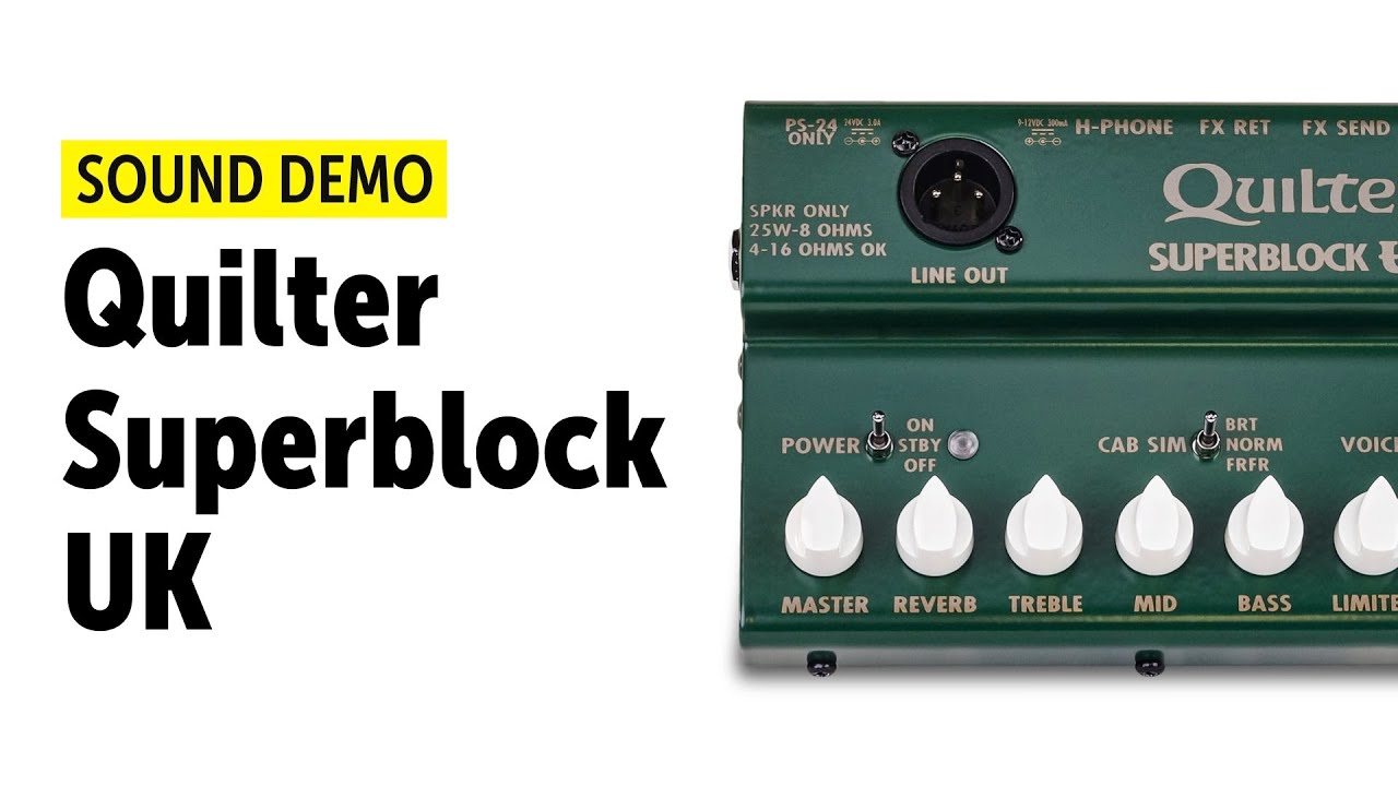 Quilter Superblock UK - Sound Demo (no talking)