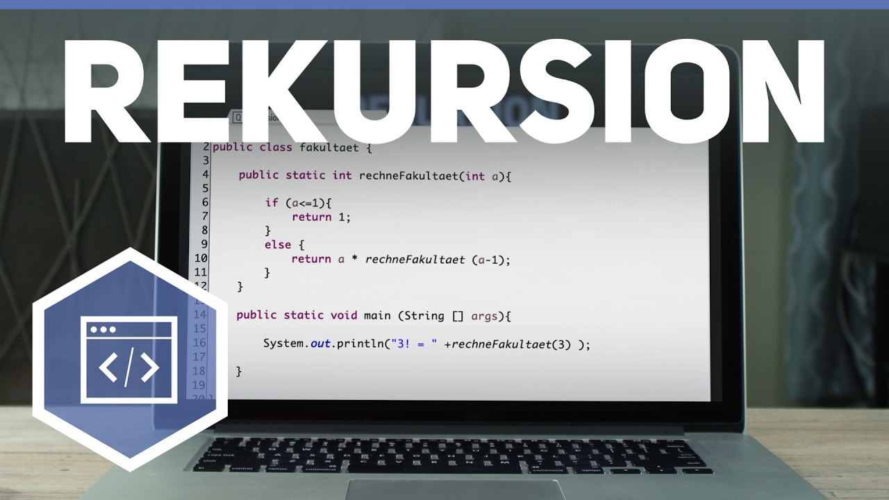 Rekursion einfach erkl&auml;rt - Funktionen in Java 5