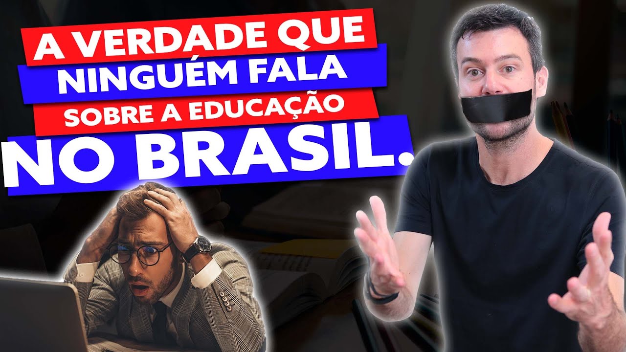 A verdade que ninguém fala sobre a educação no BRASIL