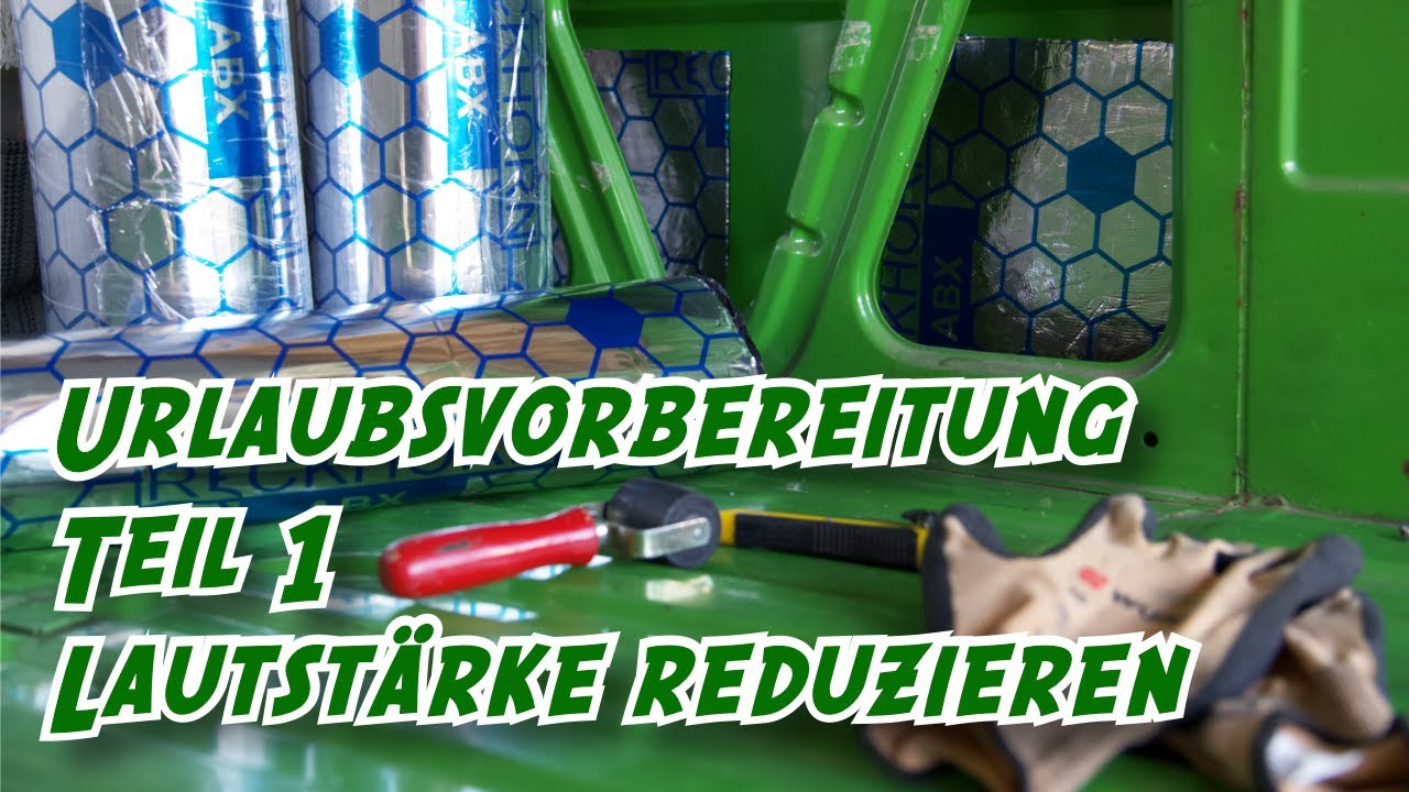 VW T3 Westfalia Lautstärke reduzieren mit Alubutyl - Urlaubsvorbereitung Teil 1