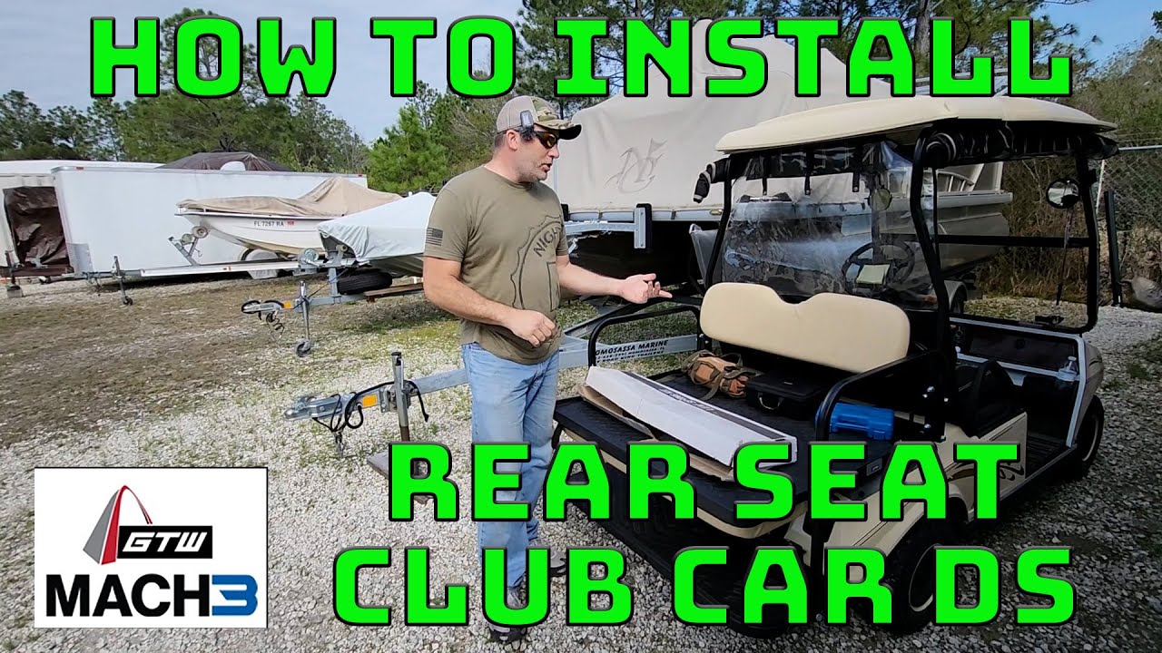 GTW Mach 3 Rear Golf Cart Seat Install on a 2007 Club Car DS