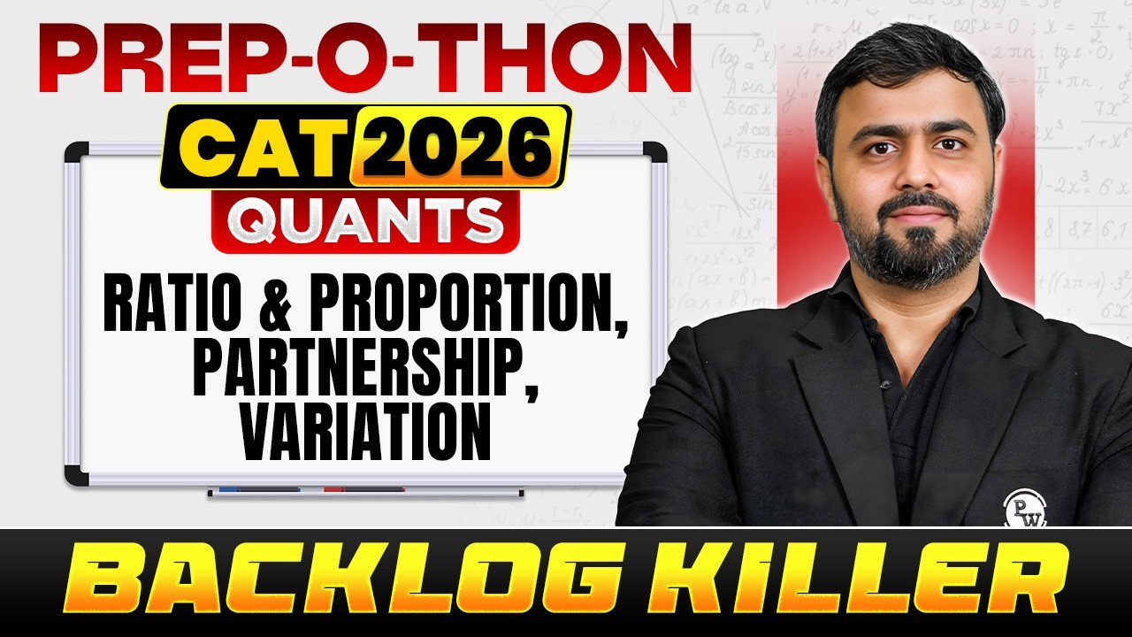 Ratio & Proportion, Partnership, Variation for CAT Exam 2026 | CAT 2026 Quants Prep | PREP-O-THON