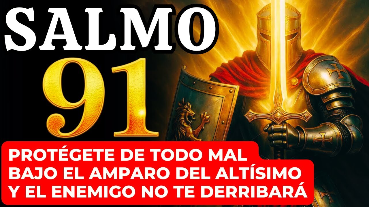 SALMO 91: PROTÉGETE DE TODO MAL BAJO EL AMPARO DEL ALTÍSIMO Y EL ENEMIGO NO TE DERRIBARÁ | ISAÍAS 54