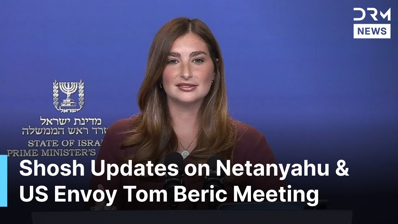 Israel PMO on Netanyahu Talks with US Envoy Tom Beric, Security Updates, Global Threats | AC1N