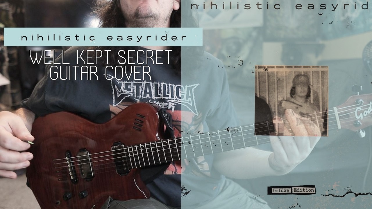 Nihilistic Easyrider - Well Kept Secret [Guitar Cover]