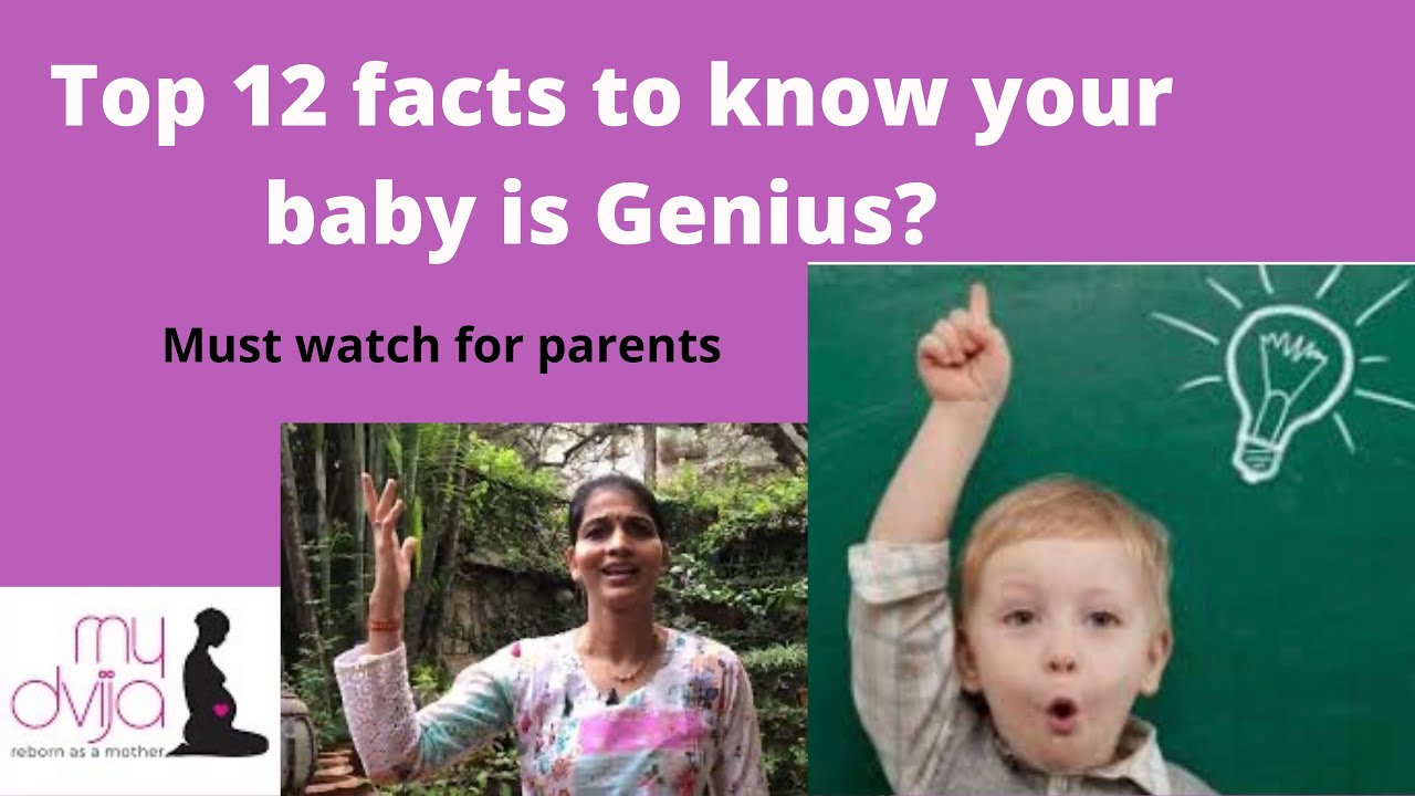Top 12 facts to know your baby is Genius |how to ensure baby become intelligent and Genius child