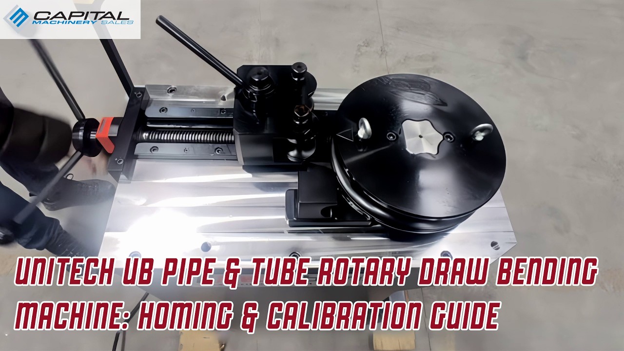 Unitech UB Pipe & Tube Rotary Draw Bending Machine: Homing & Calibration Guide.