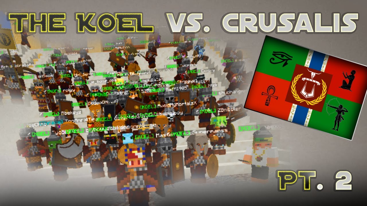 The KOEL vs. Crusalis pt. 2 (MidgetGang, YTID, Eckistan, Kallos, Preyella, etc... vs KOEL)