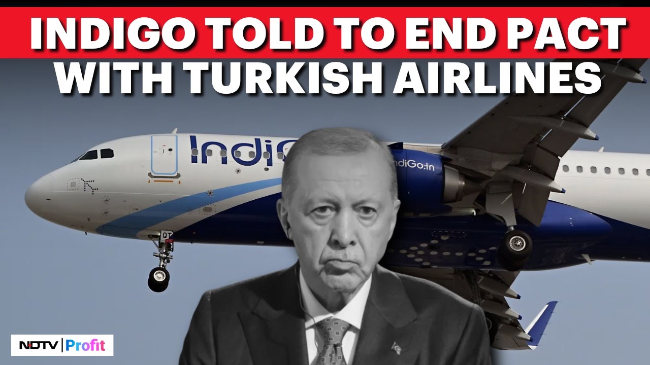 Indigo Given 'Final' Deadline Extension To End Pact With Turkish Airlines