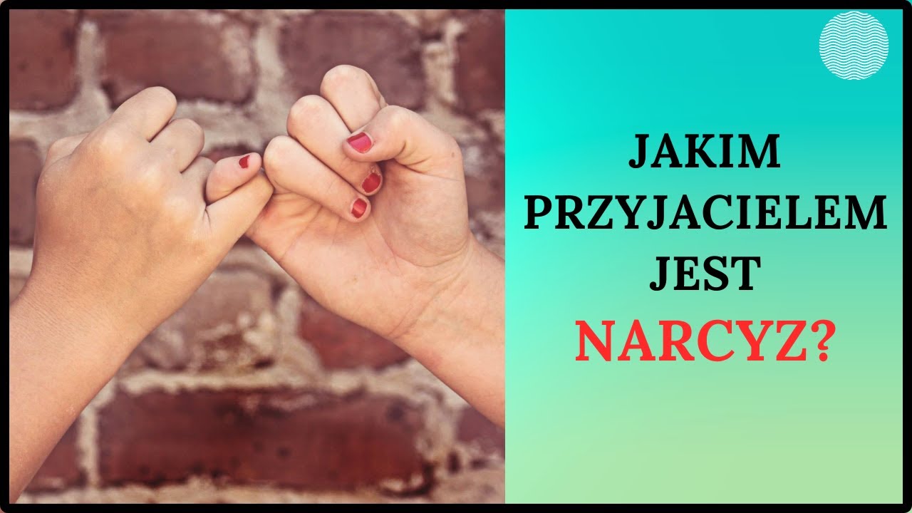 PRZYJAŹŃ Z NARCYZEM