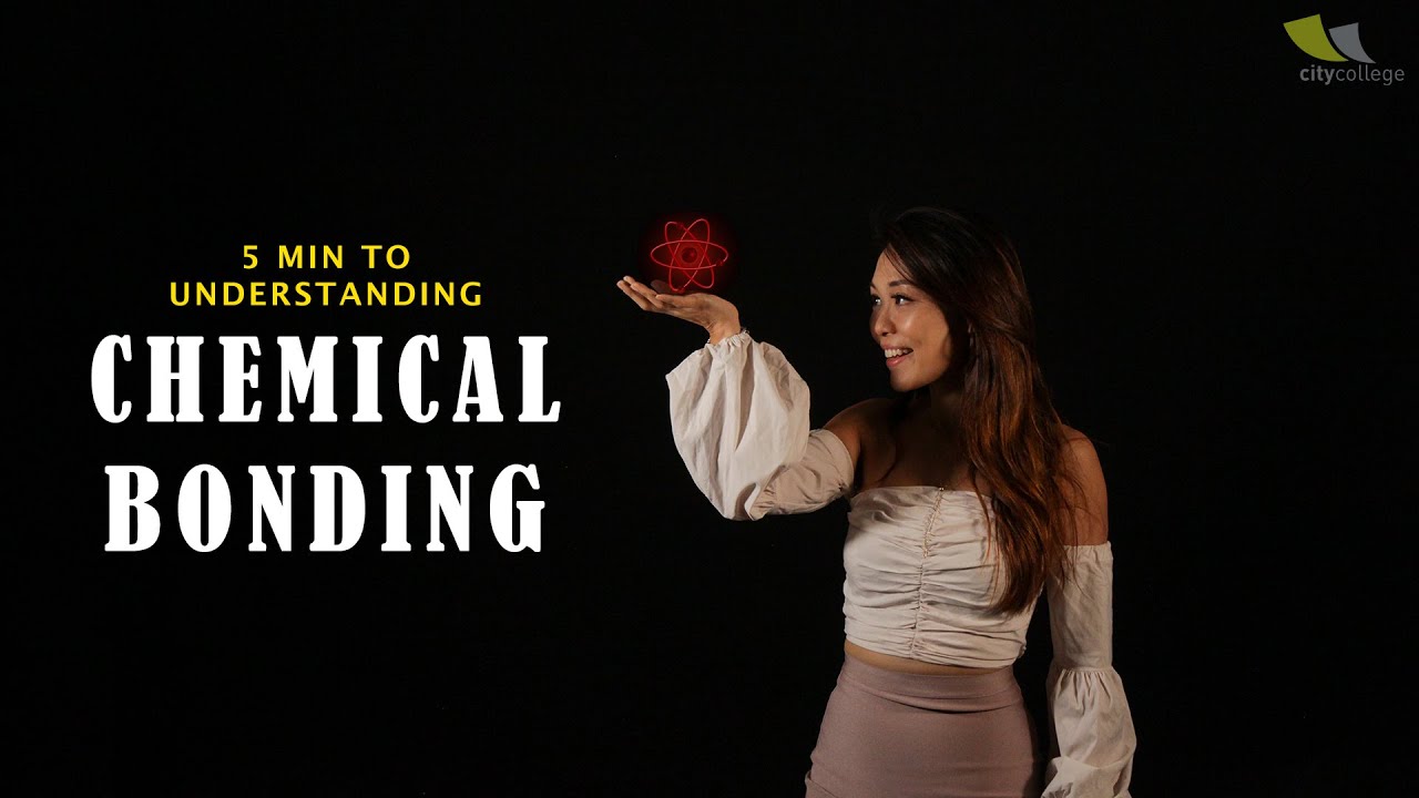 5 Minutes to Understanding Chemical Bonding