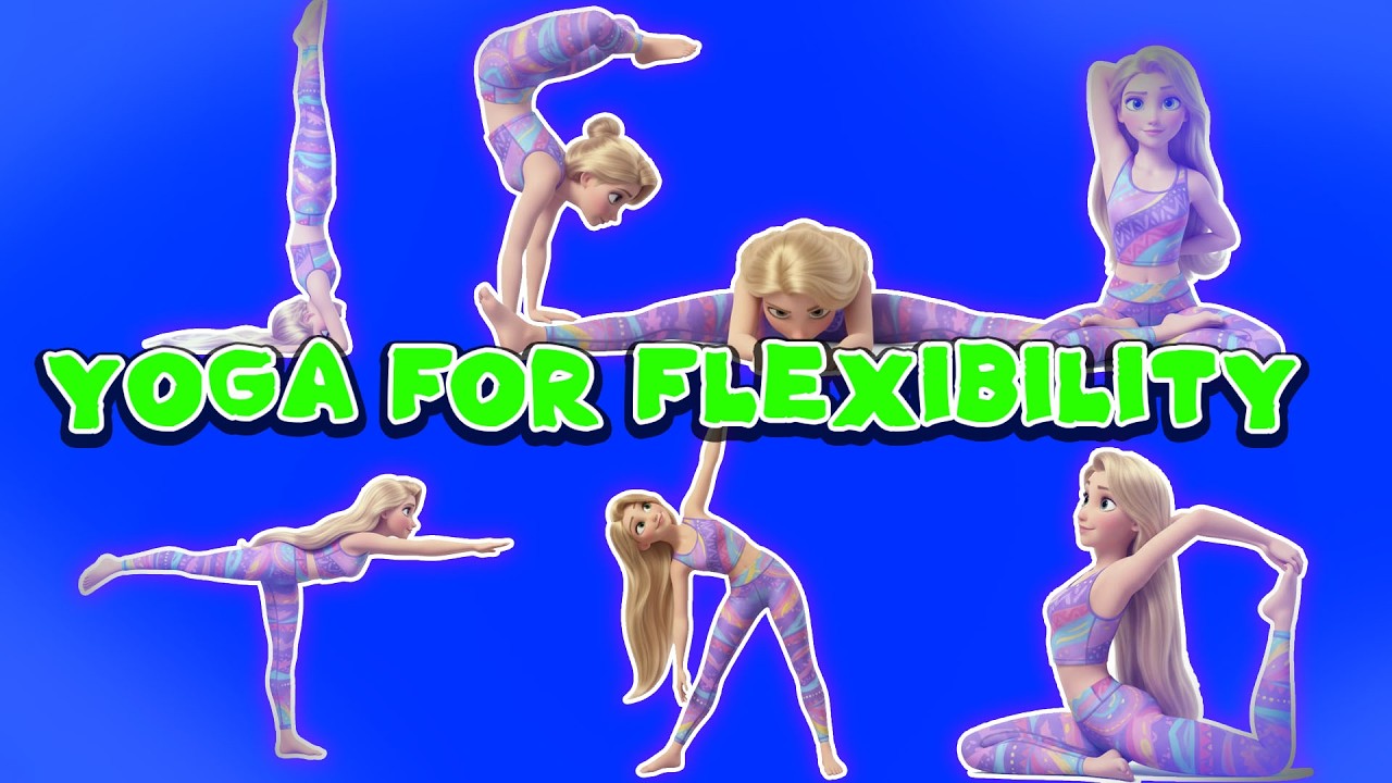 Yoga for Flexibility | Rapunzel Yoga for Children | Poses for Calm Mind and Healthy Body