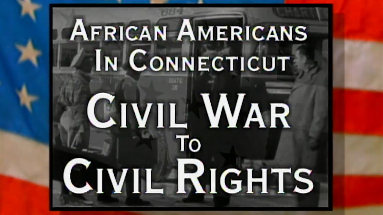 African Americans in Connecticut: The Civil War to Civil Rights