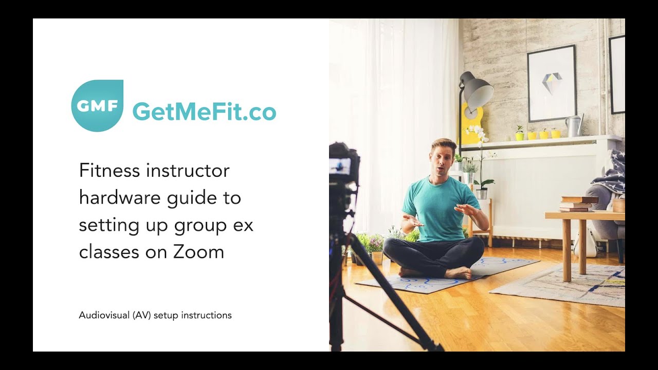 Personal Trainer & Group Exercise Fitness instructor hardware guide to setting up classes on Zoom