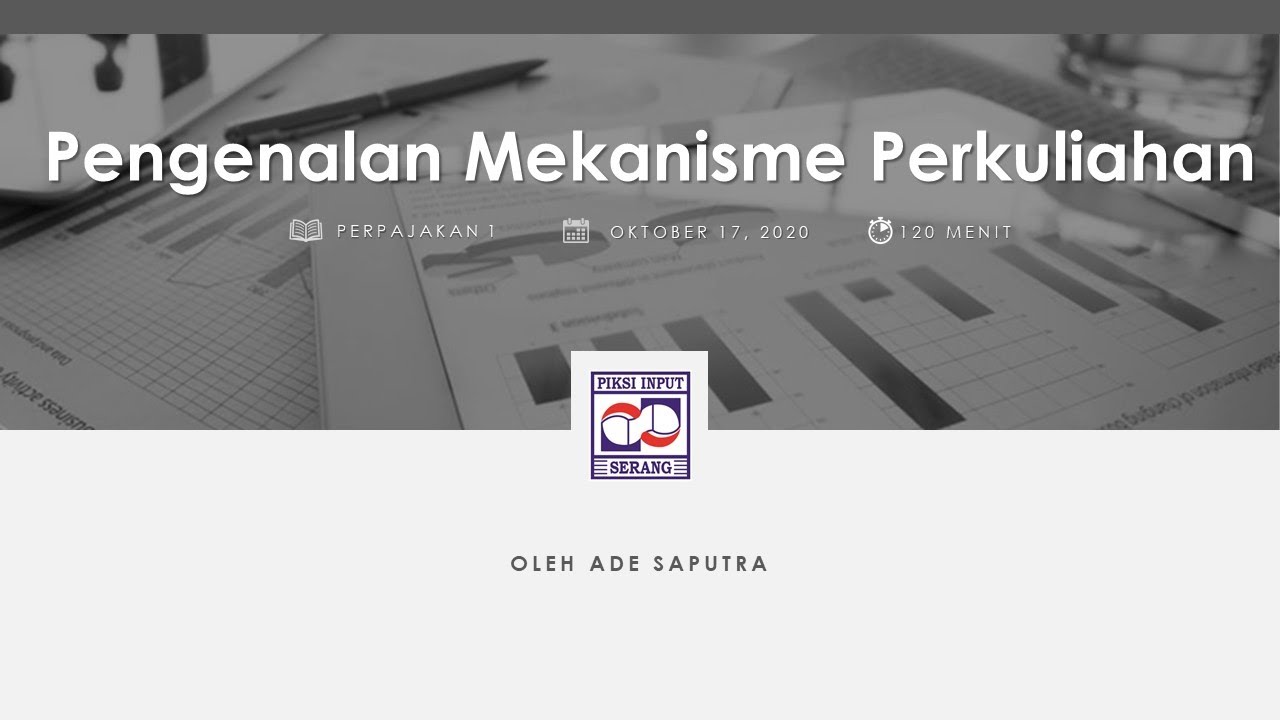 PERTEMUAN KE 1 | Perkenalan Kegiatan Belajar Mengajar #Perpajakan1