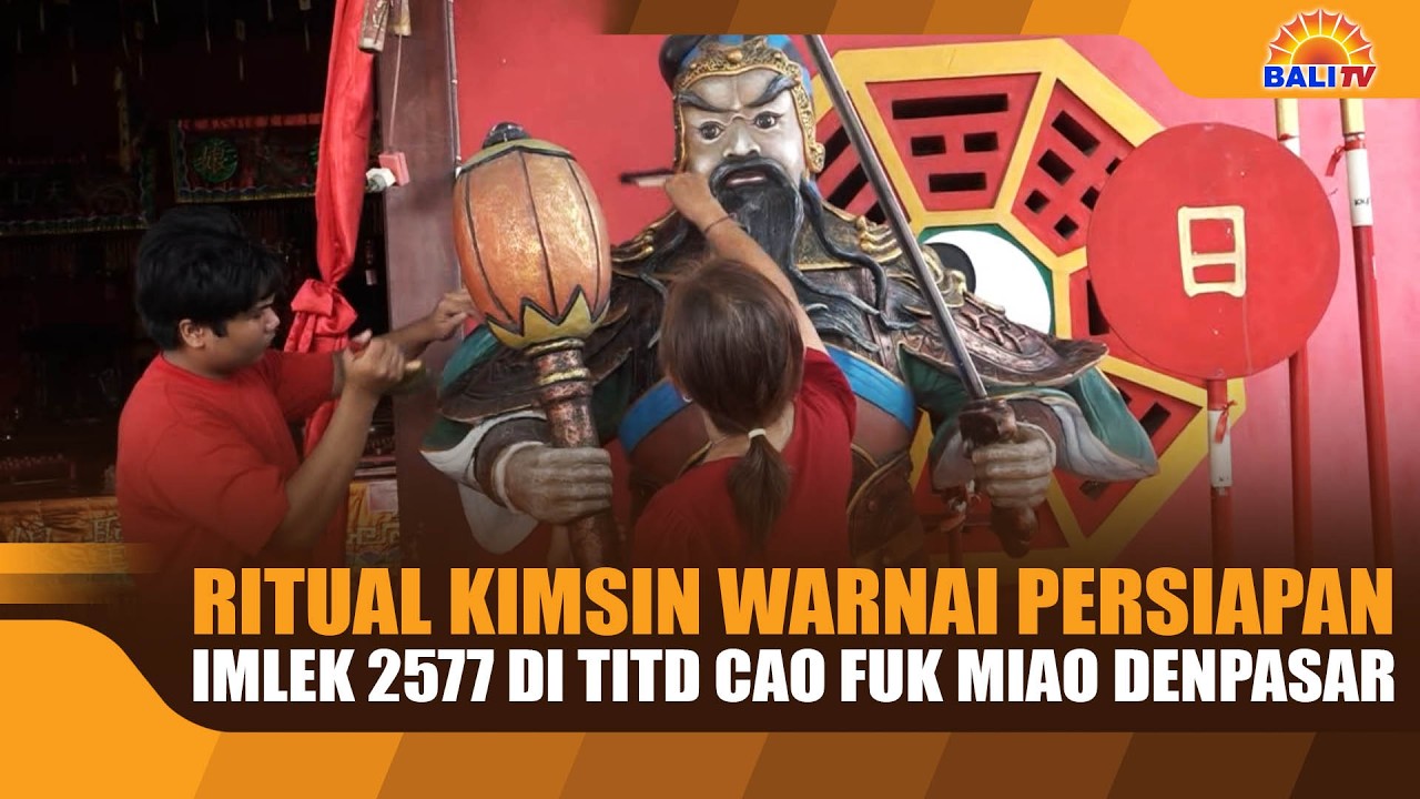 RITUAL KIMSIN WARNAI PERSIAPAN IMLEK 2577 DI TITD CAO FUK MIAO DENPASAR