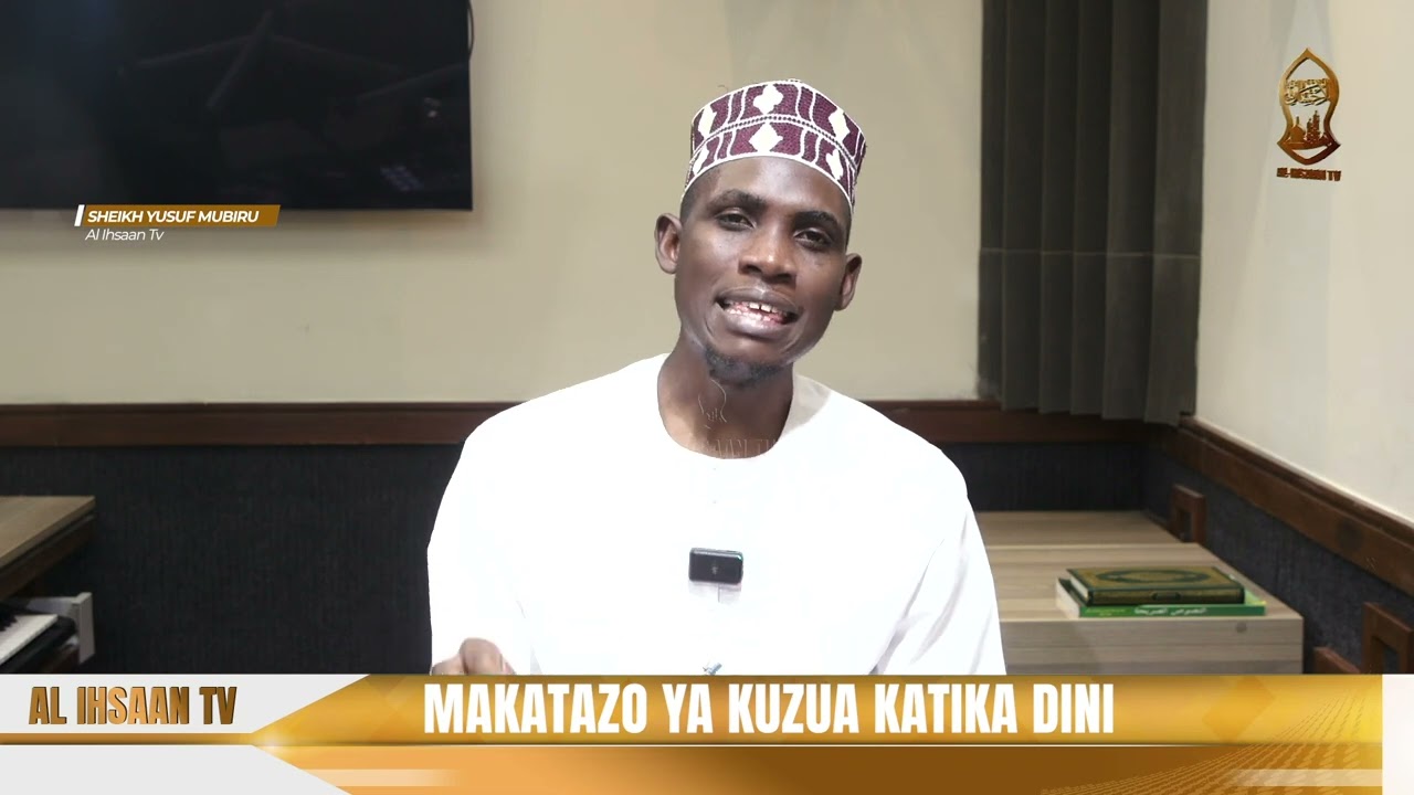 JIFUNZE HADITHI ZA MTUME (S.A.W) | MAKATAZO YZ KUZUA KATIKA DINI