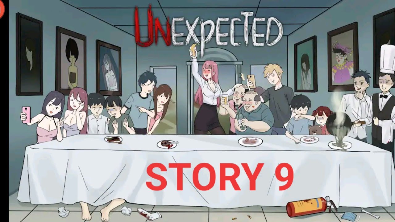 Unexpected Story 9 Gameplay Guide Walkthrough