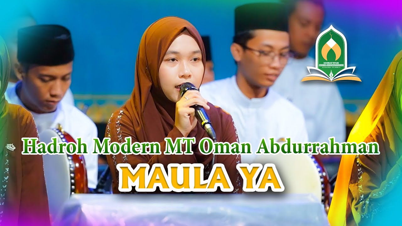 Maula Ya - Hadroh Modern MT Oman Abdurrahman - Nina Sakinah