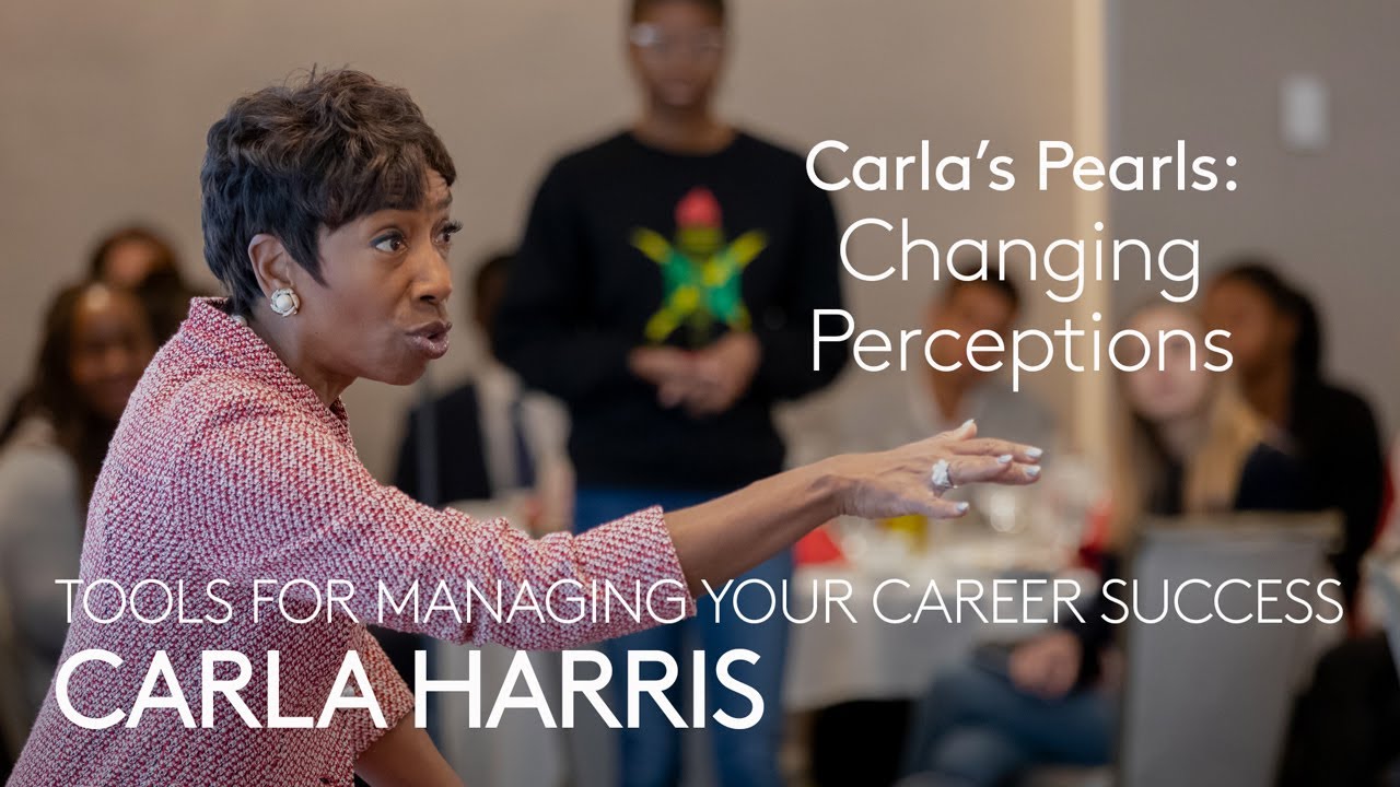 Carla Harris - Anecdote On Changing Perceptions