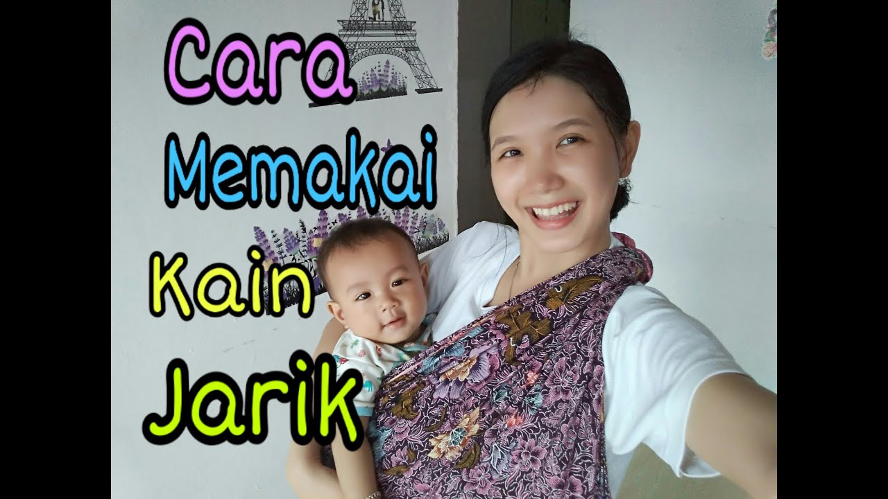 DIJAMIN GAMPANG.. !! CARA MENGGUNAKAN GENDONGAN KAIN JARIK