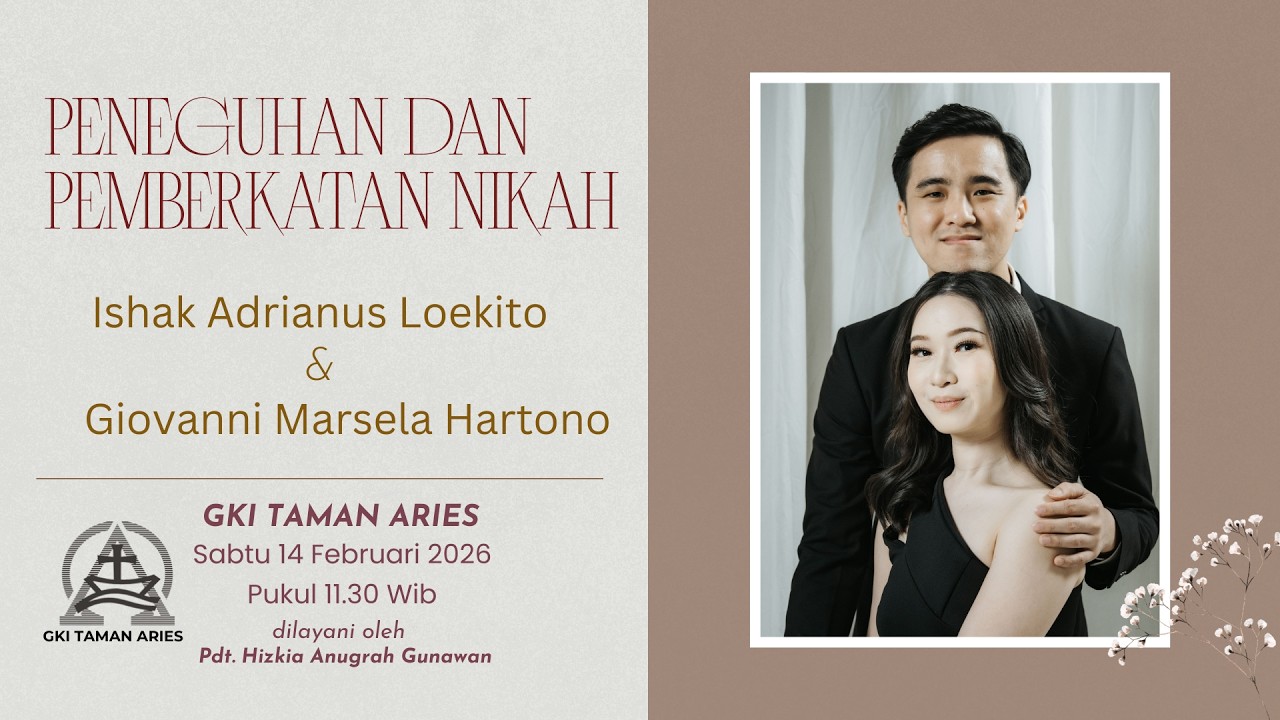 KEBAKTIAN PENEGUHAN DAN PEMBERKATAN NIKAH ISHAK ADRIANUS LOEKITO & GIOVANI MARSELA HARTONO