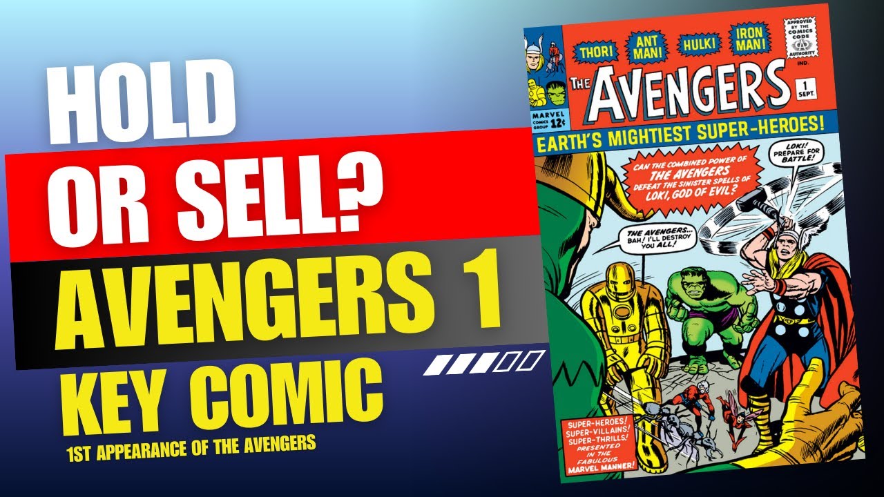 Avengers #1: The Marvel Grail You Don’t Flip | Silver Age Comic Book & Collectible Investing