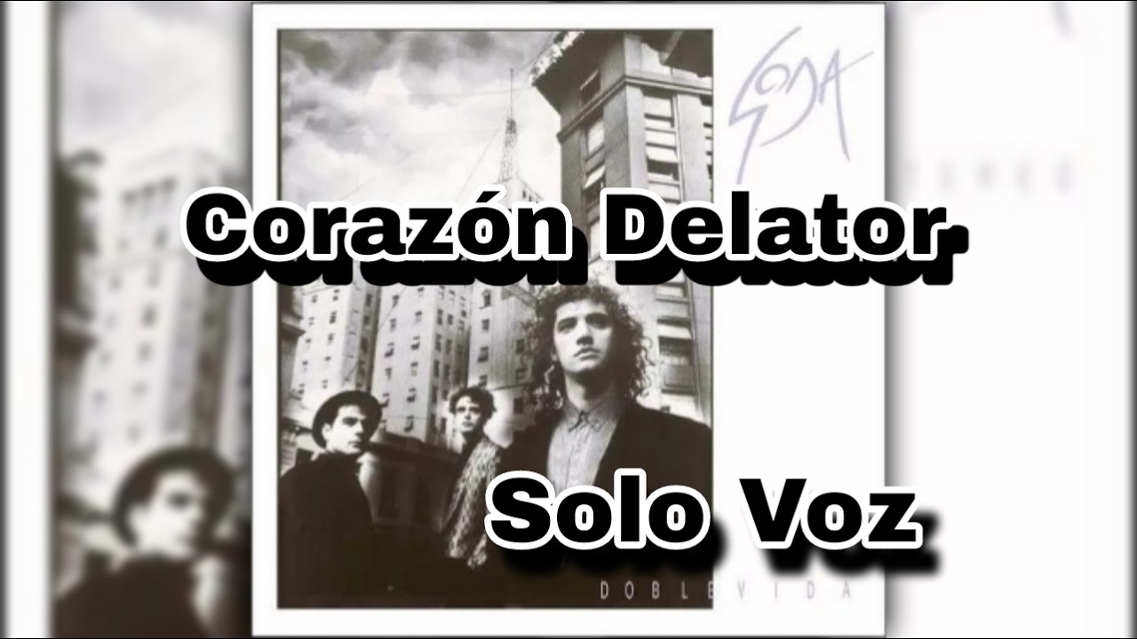 Corazón Delator - Solo Voz